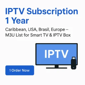 IPTV Subscription 1 Year – Caribbean, USA, Brasil, Europe